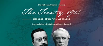 Wicklow hosts "The Treaty 1921 – Records from the Archives" exhibition