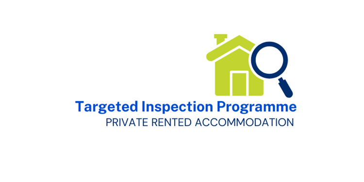 Targeted Inspection Programme on Private Rented Accommodation