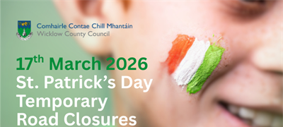 St. Patrick's Day - Temporary Road Closures
