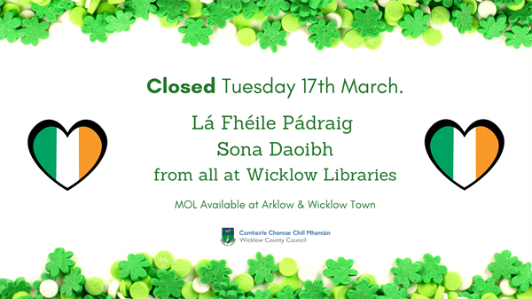 St. Patrick's Day 2026 - All Libraries Closed.