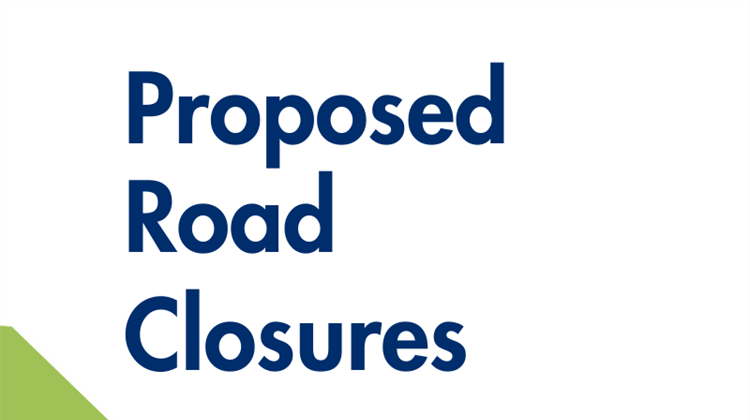 Intention to close - Temporary Road Closures
