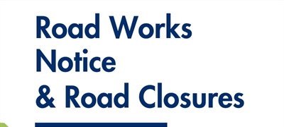 List of Road Works Notices | 4th - 10th of May 2026