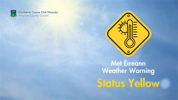 National Directorate for Fire & Emergency Management statement on the predicted high temperatures for 22nd to 26th June
