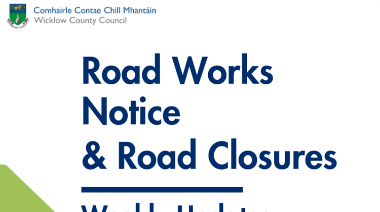 List of Road Works Notices | 17th - 23rd August 2026