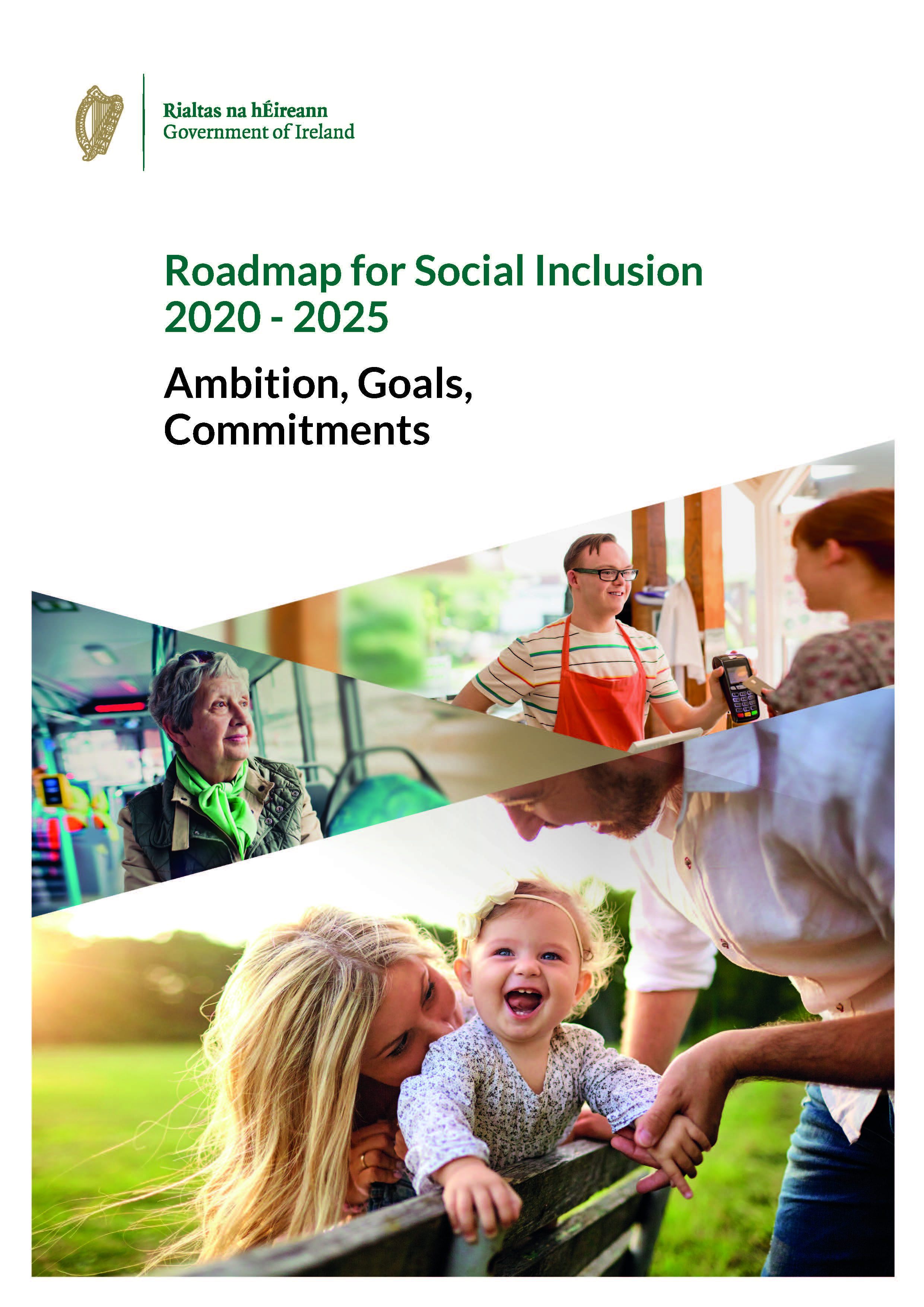 Department of Social Protection’s Roadmap for Social Inclusion 2020–2025 Ambition, Goals and Commitments